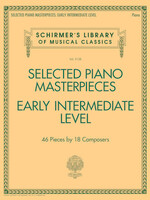 Hal Leonard Schirmer's Library  of Musical Classics Selected Piano Masterpieces – Early Intermediate Level