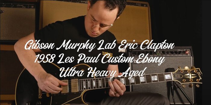 Demo Video - Gibson Murphy Lab Eric Clapton 1958 Les Paul Custom Ebony Ultra Heavy Aged