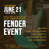 Fender Event In Store June 21!