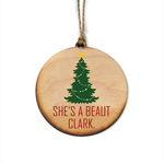She's A Beaut Clark Ornament