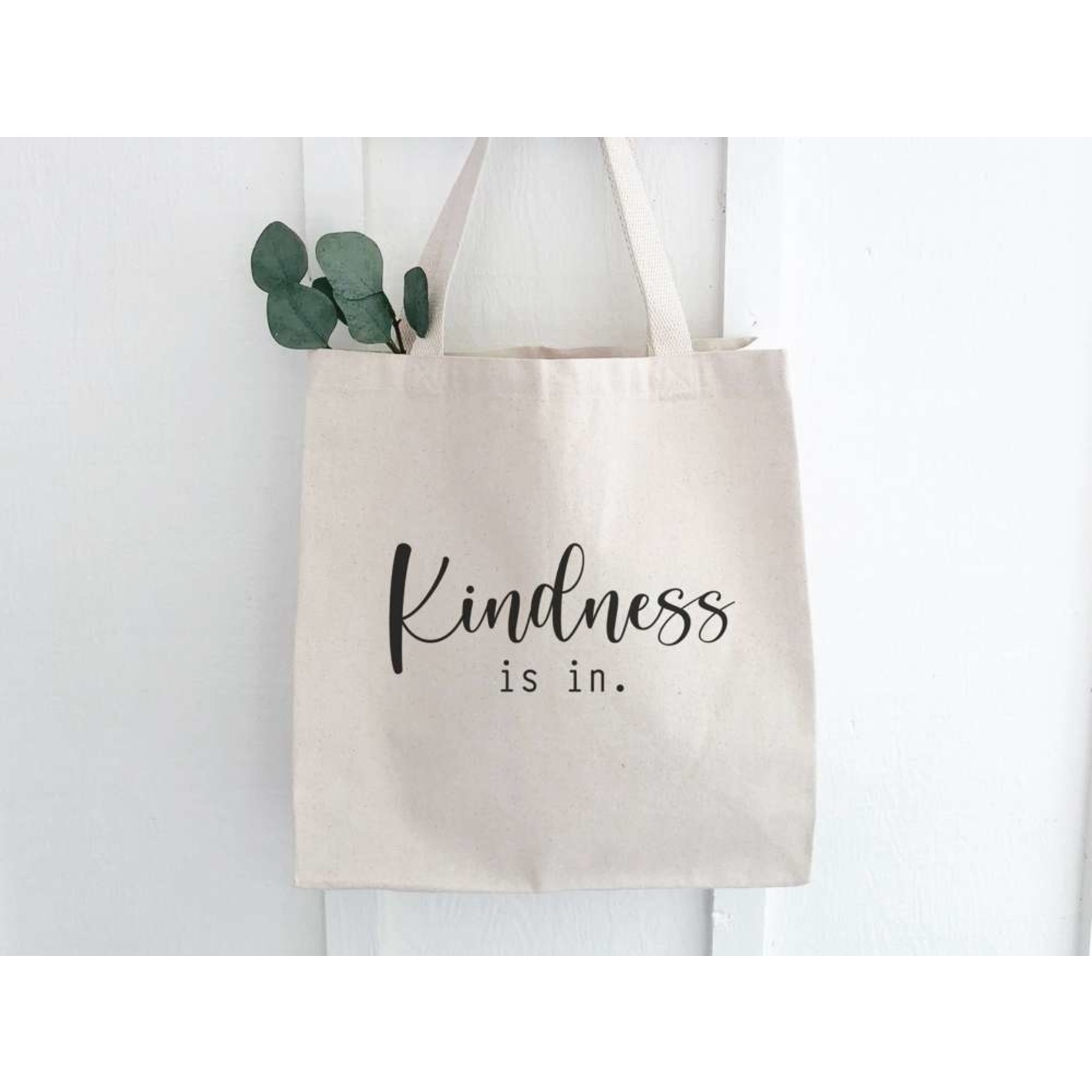 Kindness Is In Canvas Tote Bag