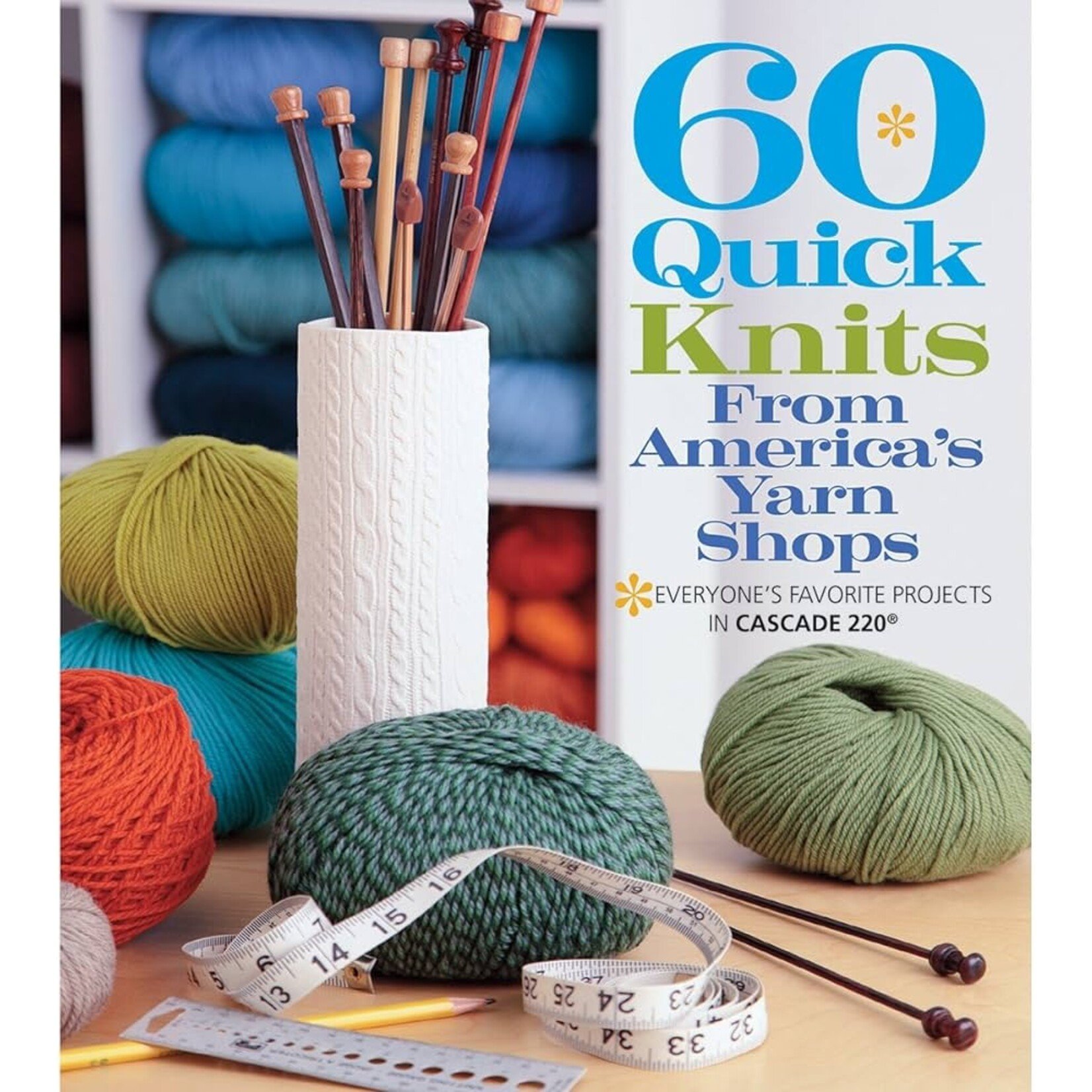 Cascade Yarns 60 Quick Knits From America's Yarn Shops Pattern Book