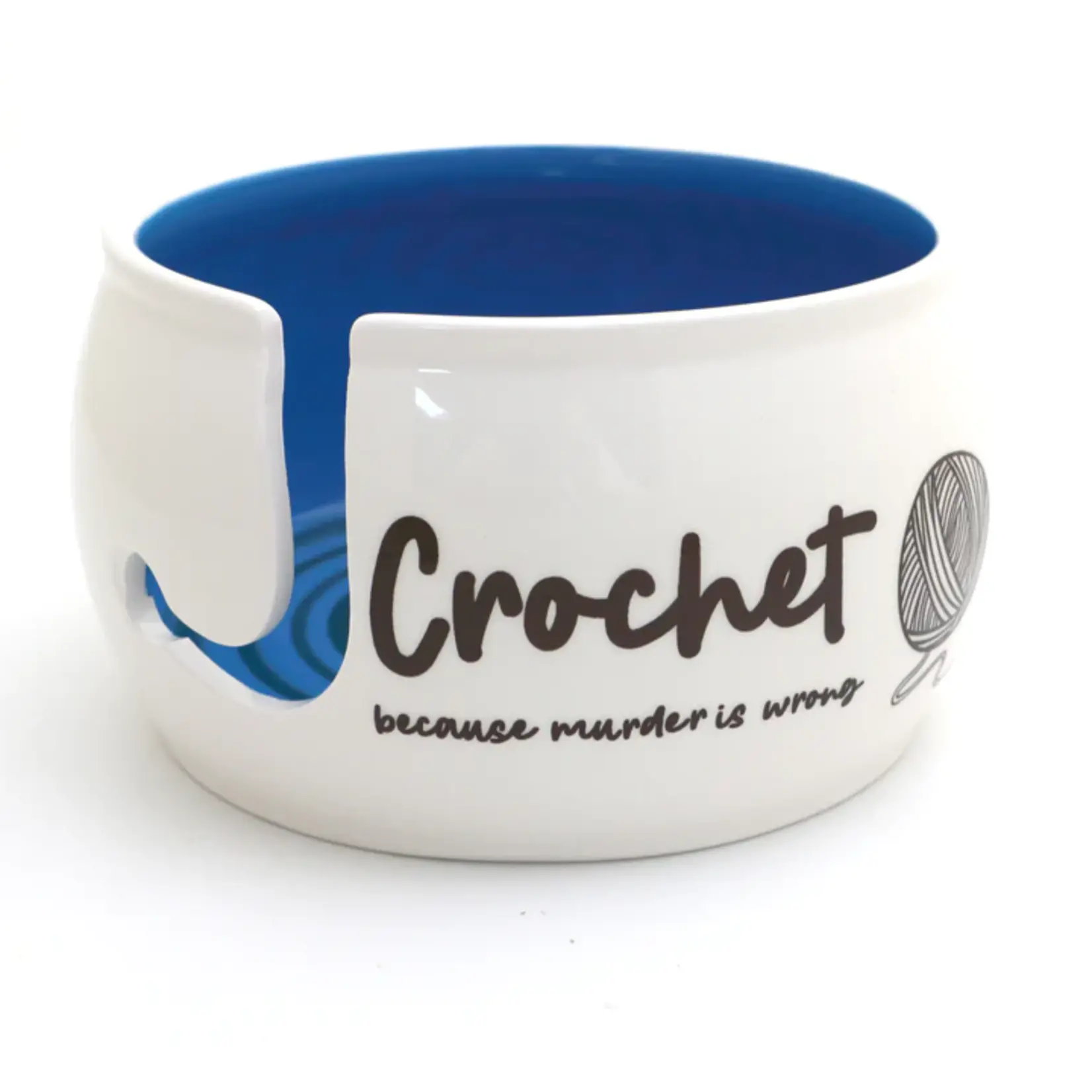 Crochet Because Murder is Wrong Yarn Bowl