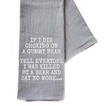 I Was Killed By A Bear Gray Teal Towel
