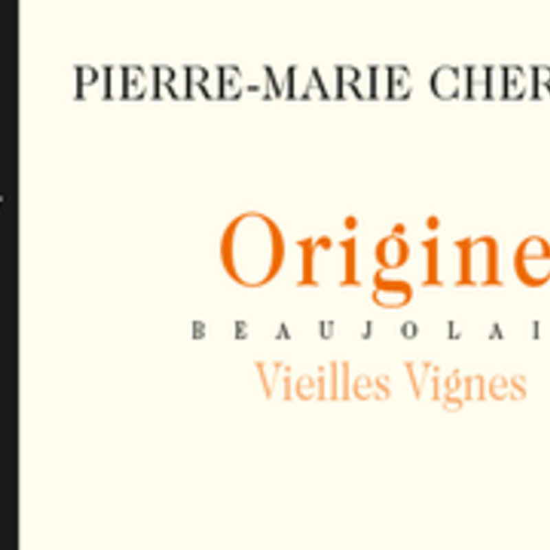 Pierre-Marie Chermette "Origine" Beaujolais Vieilles Vignes 2022