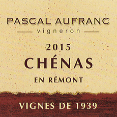 Pascal Aufranc Chenas Vignes de 1939 En Remont 2019