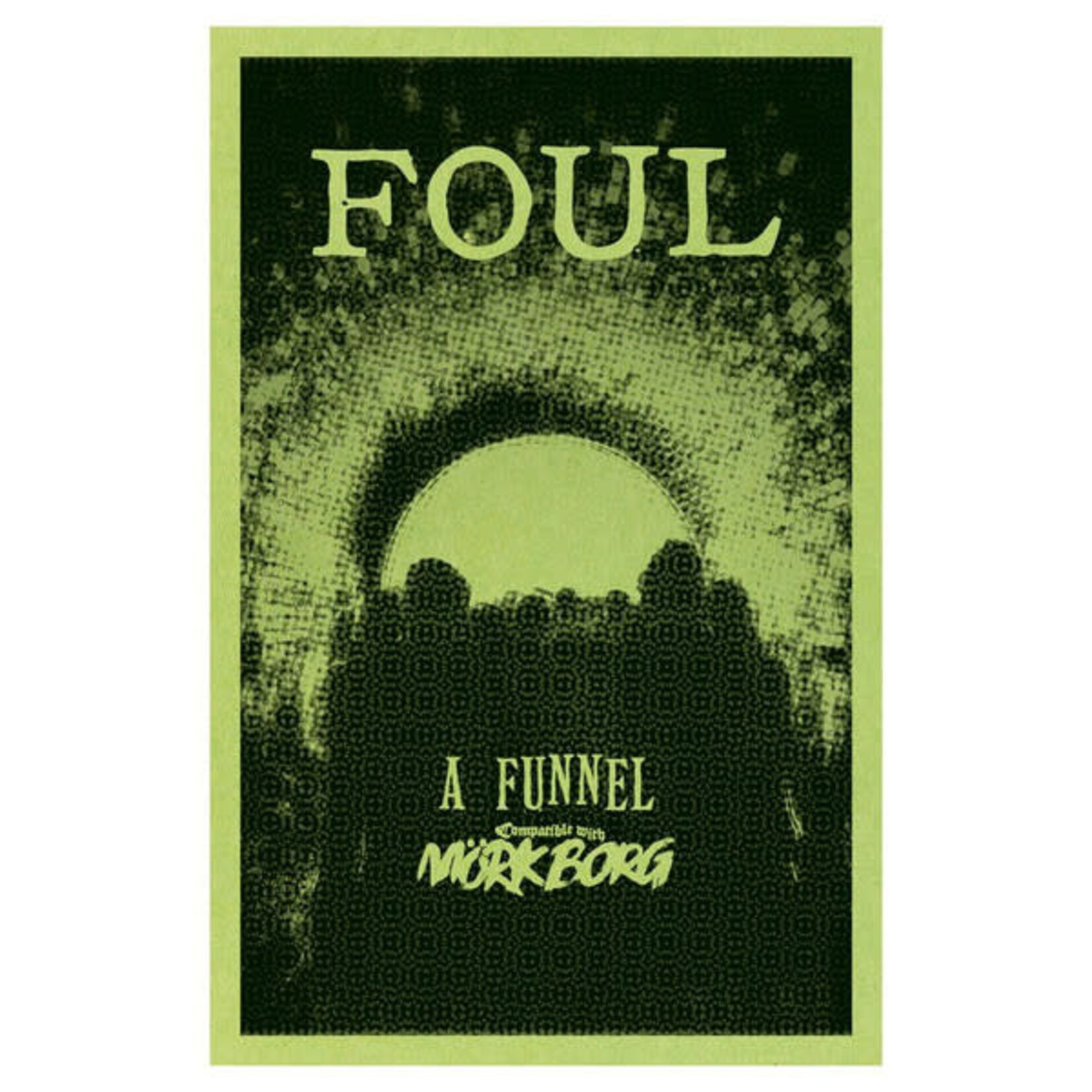 M Allen Hall Mork Borg: Foul: A Funnel Adventure