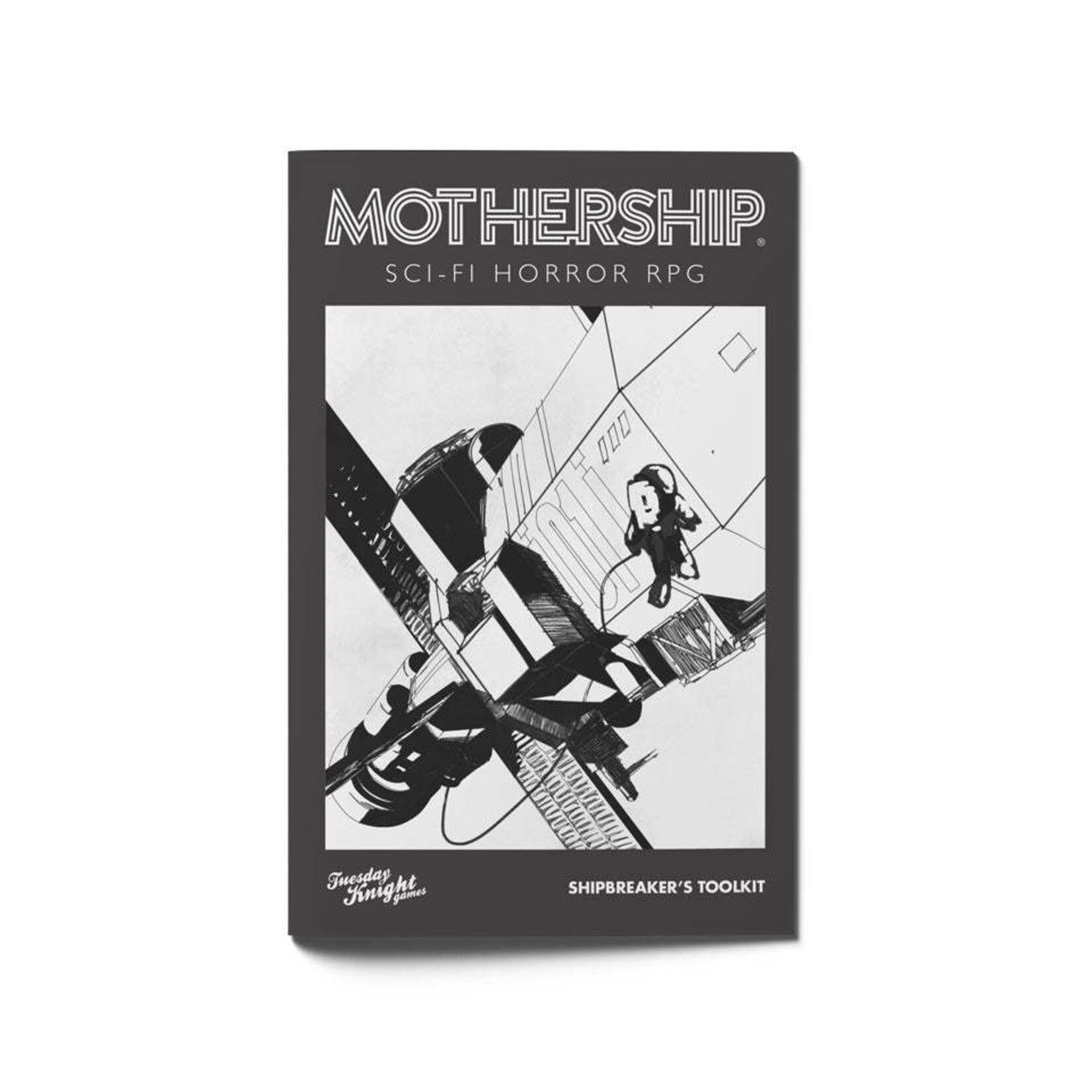 Tuesday Knight Games Mothership: Shipbreaker's Toolkit