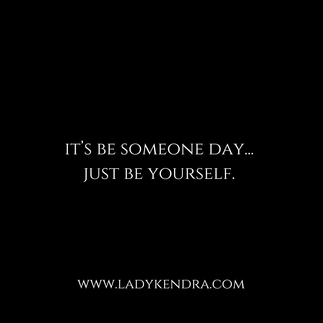 It's be someone day...