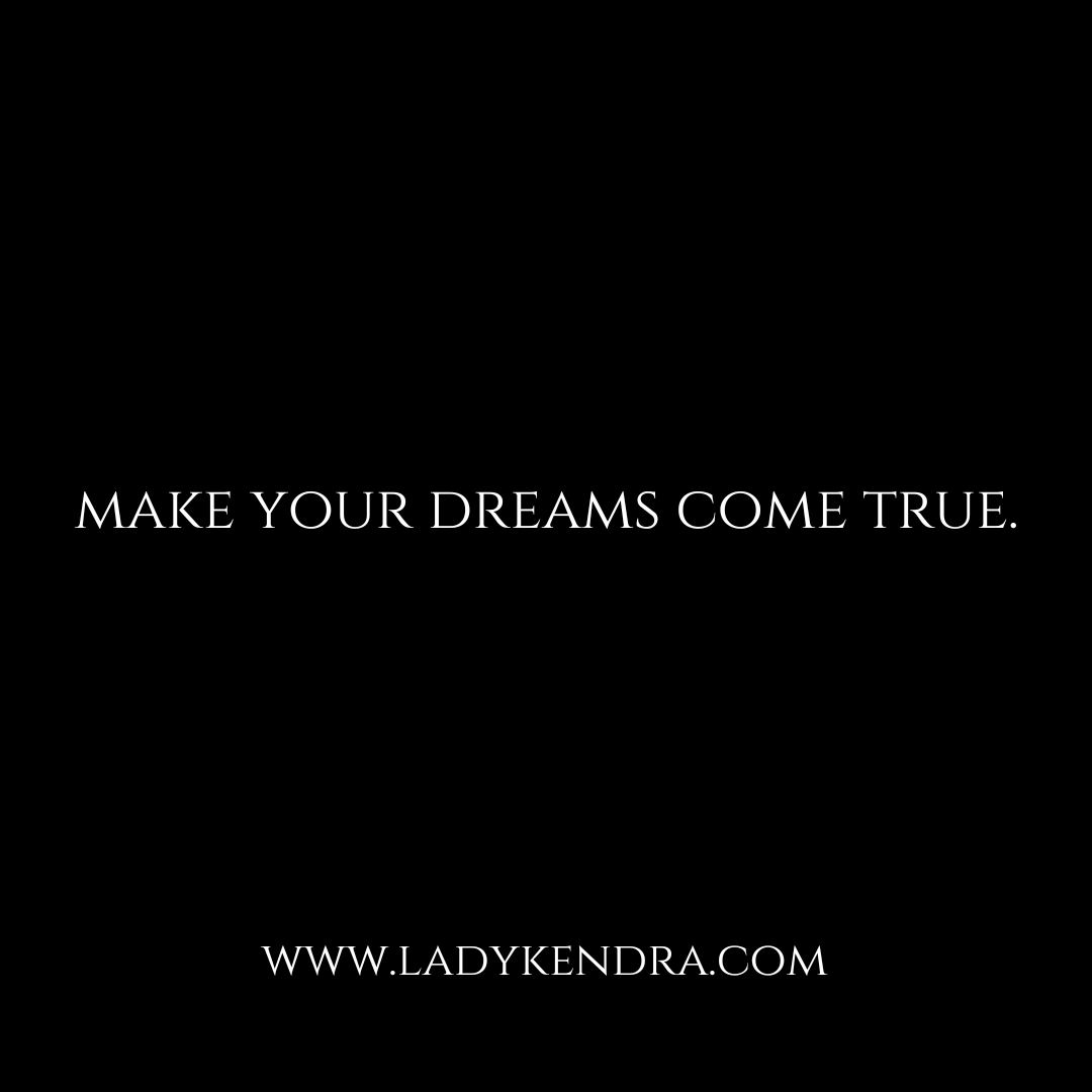 Make Your Dreams Come True