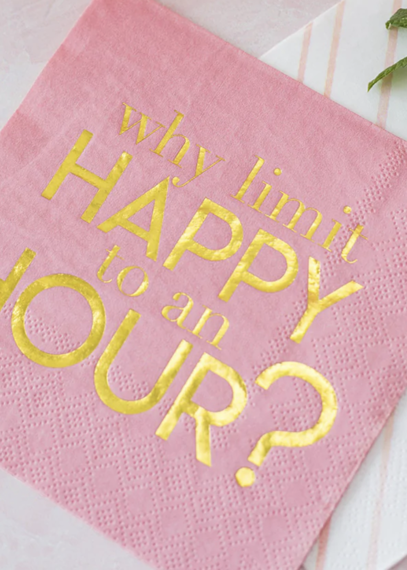 Creative Twist Events Why Limit Happy to an Hour Cocktail Napkins