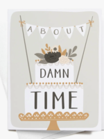 Creative Twist Events About Damn Time Wedding Cake Greeting Card