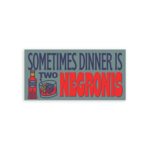 Sometimes Dinner is Two Negronis Sticker