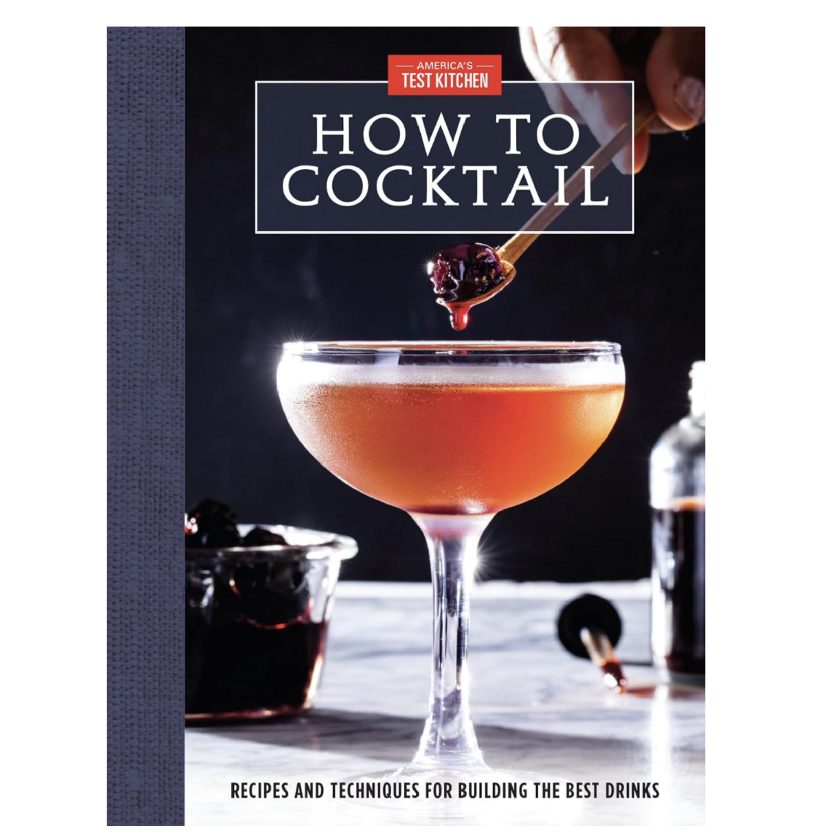 How to Cocktail by America's Test Kitchen