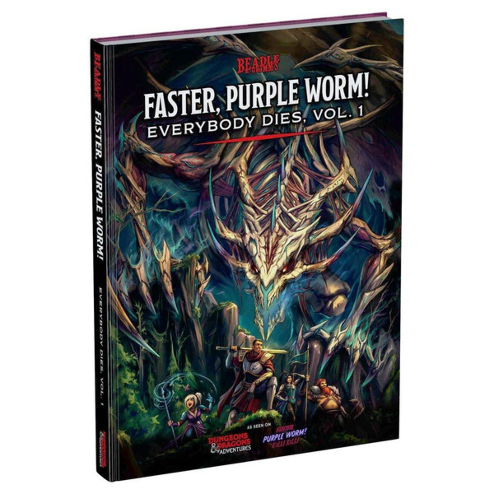 Beadle and Grimm's D&D 5E: Faster, Purple Worm! Everybody Dies Volume 1