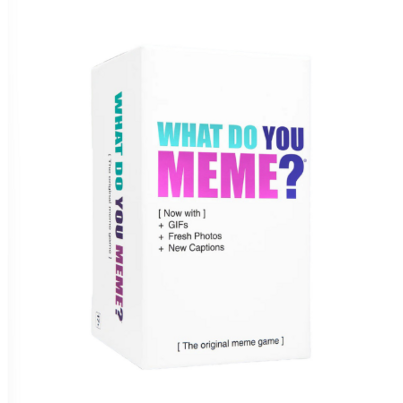 What Do You Meme What Do You Meme? Bigger Better Edition