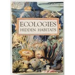 Montrose Biology Ecologies: Hidden Habitats