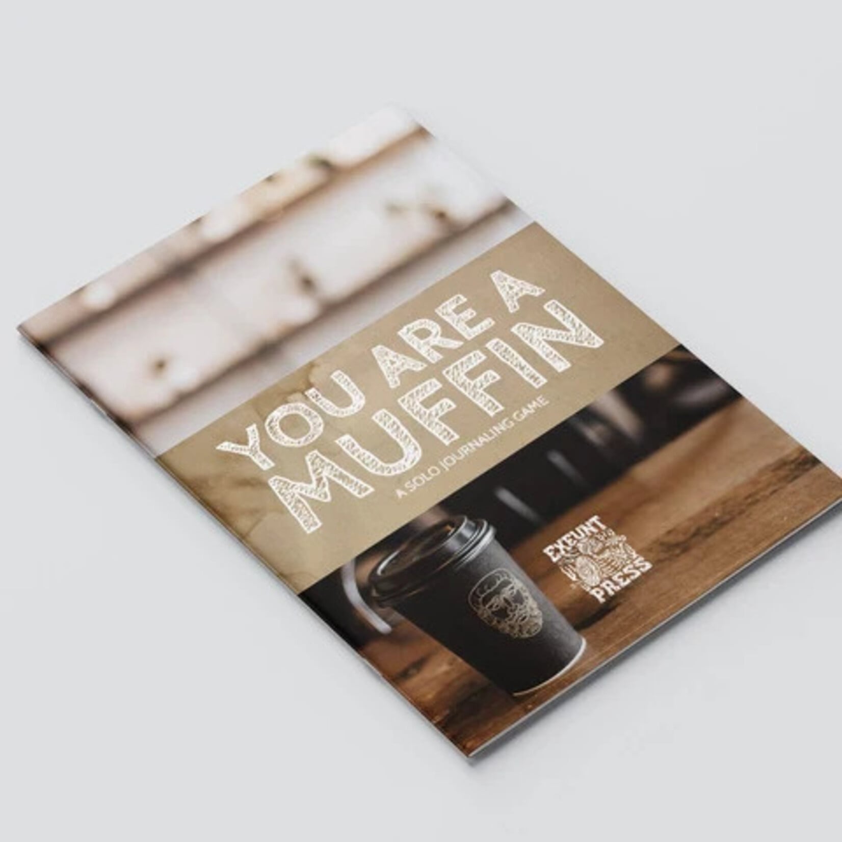 Exeunt Press You are a Muffin