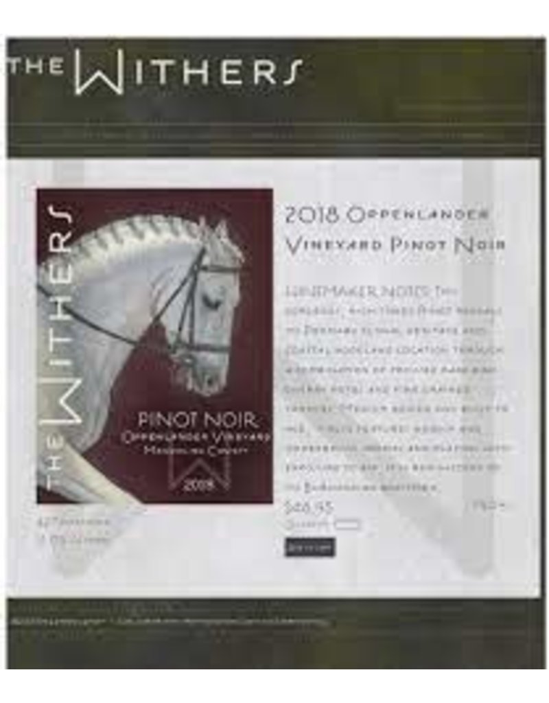 Pinot Noir California Sale $39.99 The Withers Pinot Noir Oppenlander Vineyard Mendocino County 2018 750ml Reg. $45.99