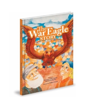 Mascot Books The War Eagle Story