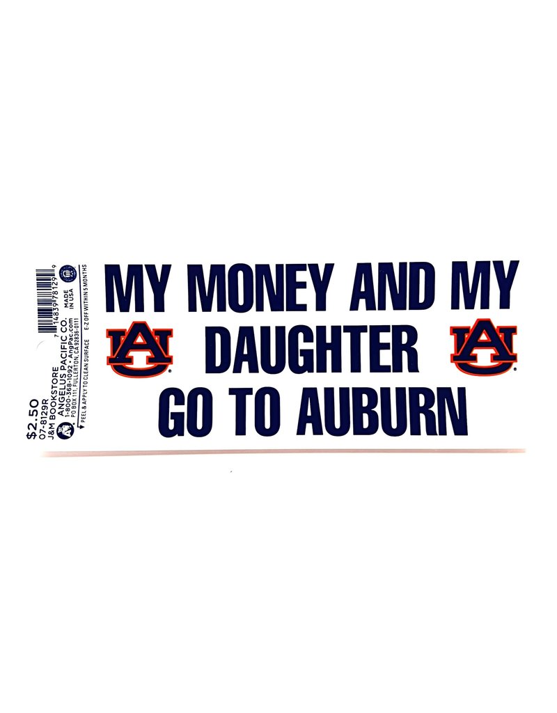 Angelus Pacific My Money and My Daughter Go To Auburn Decal