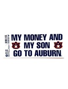 Angelus Pacific My Money and My Son Go To Auburn Decal