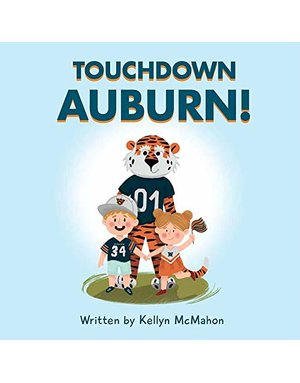 Mascot Books Touchdown Auburn Children's Book