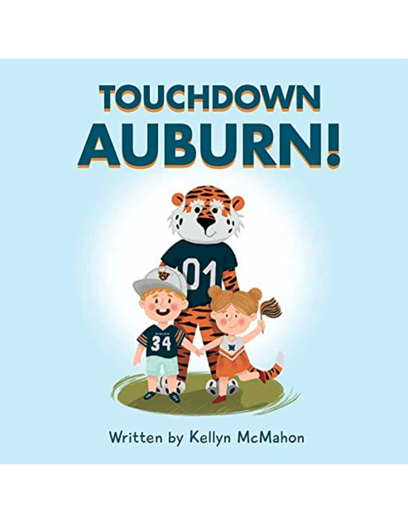 Mascot Books Touchdown Auburn Children's Book