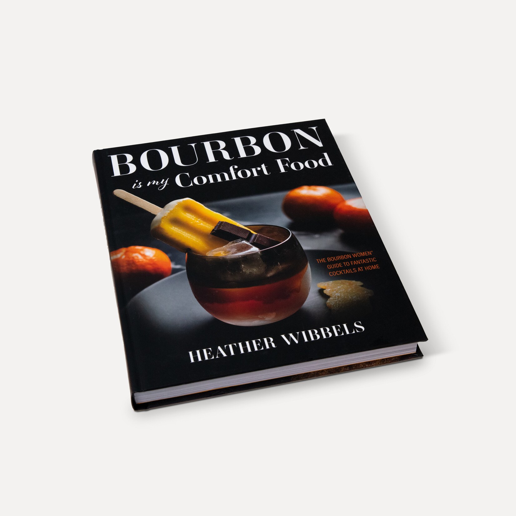 "Bourbon Is My Comfort..." Book