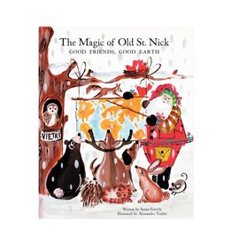 Vietri Old St. Nick The Magic of Old St. Nick: Good Friends, Good Earth Children's Book