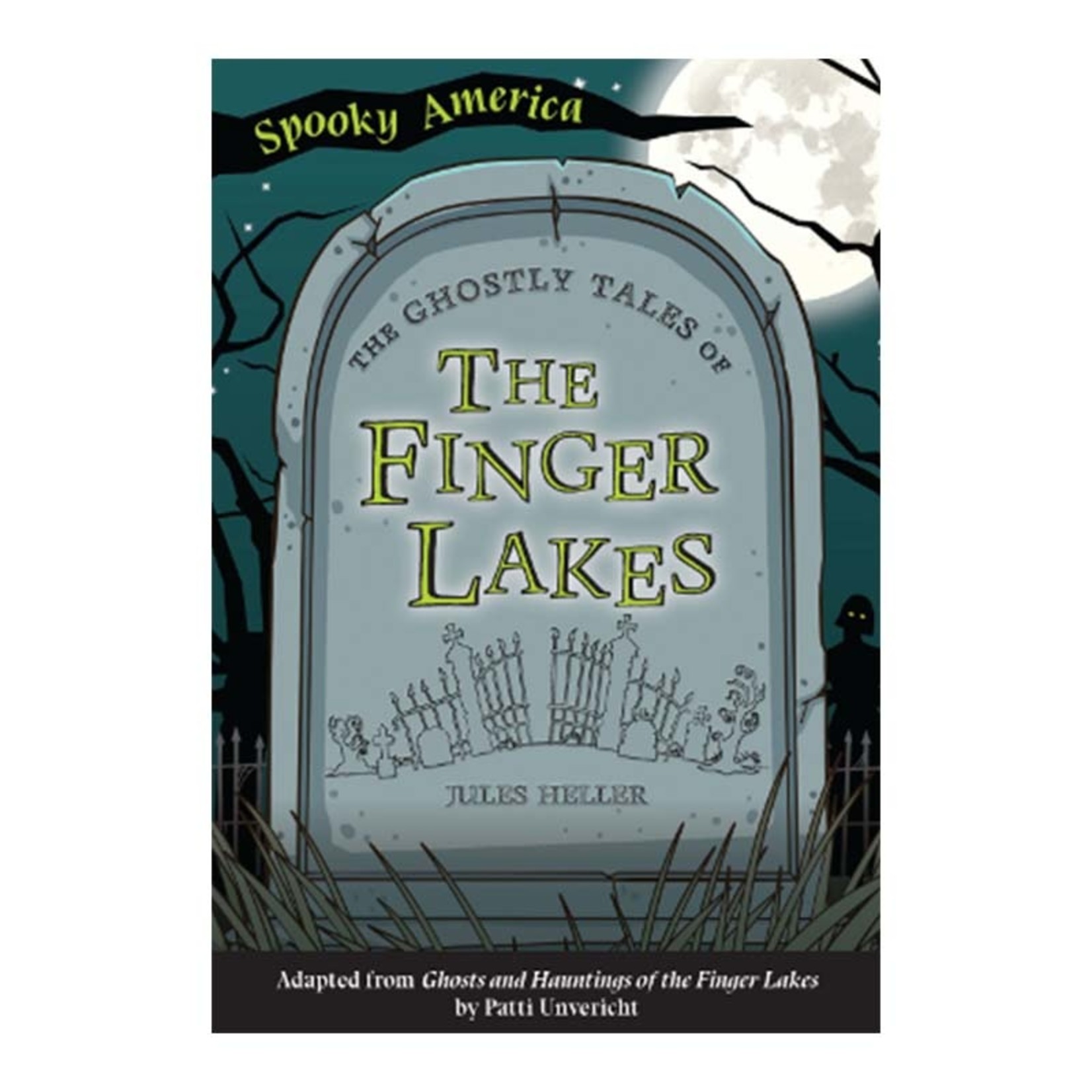 The Ghostly Tales of The Finger Lakes