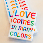 'Love Comes In Many Colors' Magnet