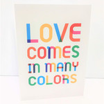 'Love Comes In Many Colors' Card