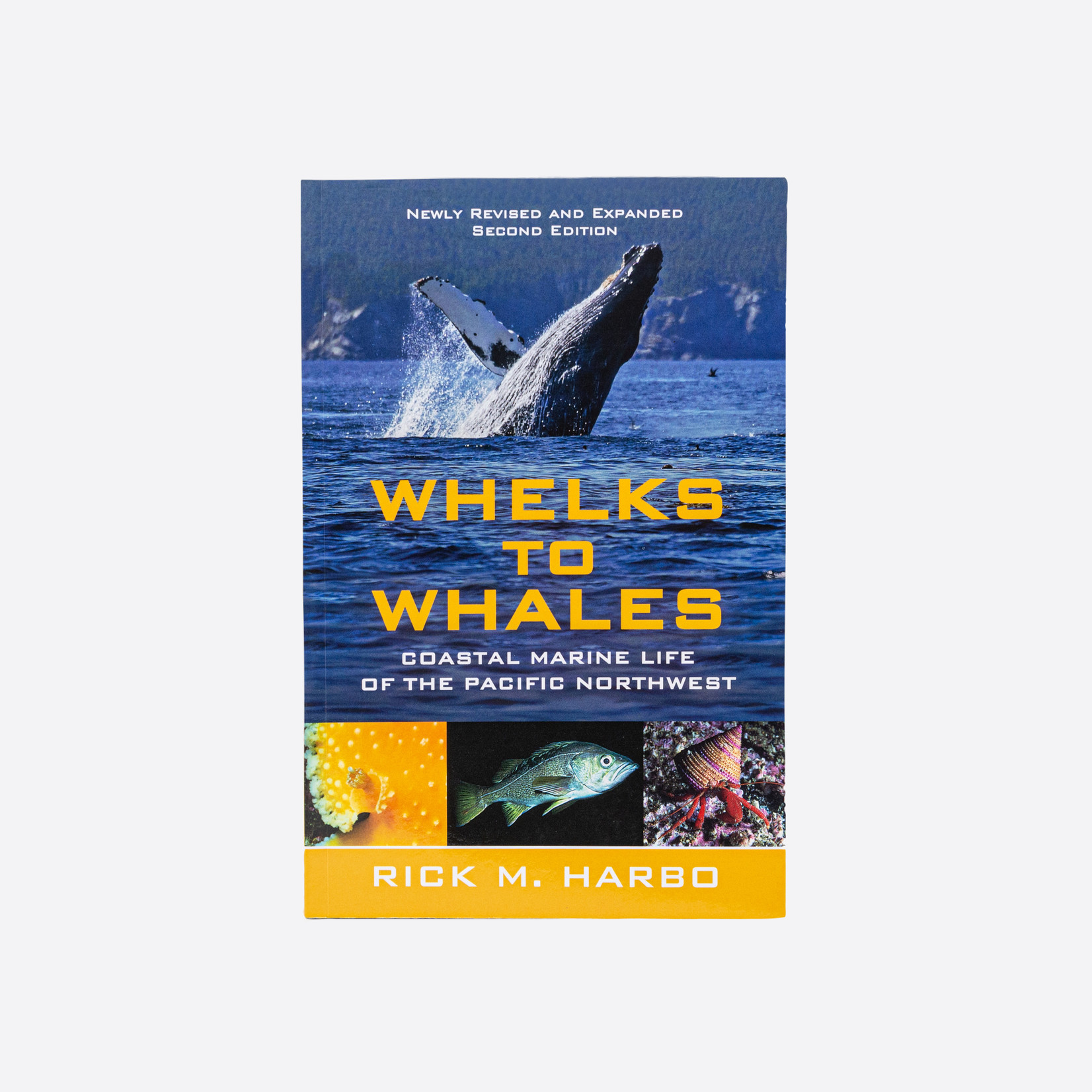 Rick M. Harbo Whelks to Whales - Rick M. Harbo