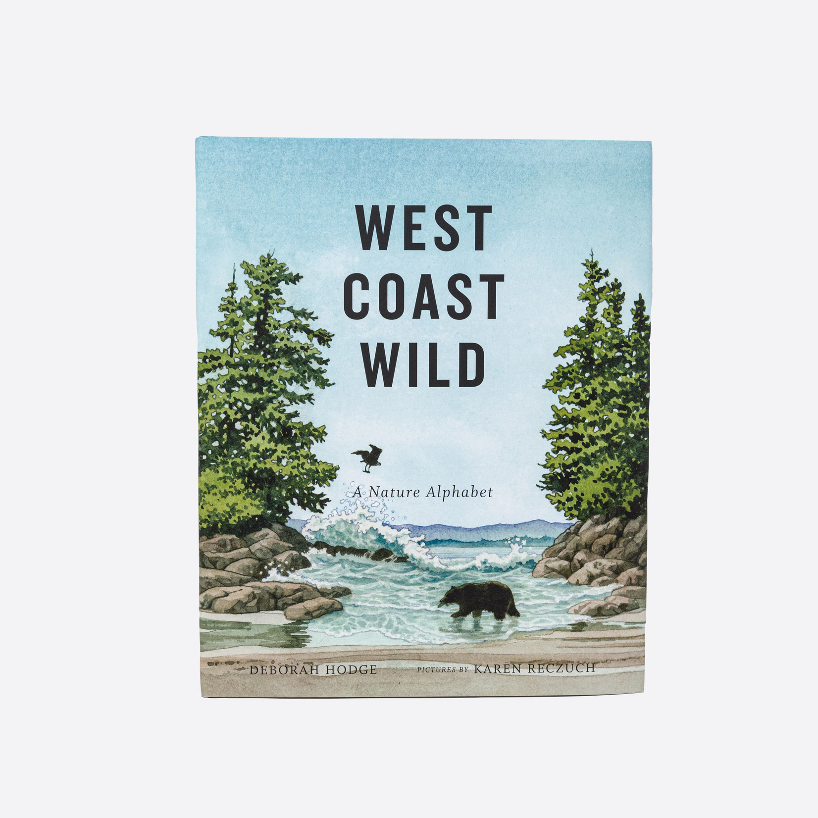 Deborah Hodge West Coast Wild A Nature Alphabet - Deborah Hodge