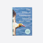 Adrian Dorst The Birds of Vancouver Island's West Coast - Adrian Dorst