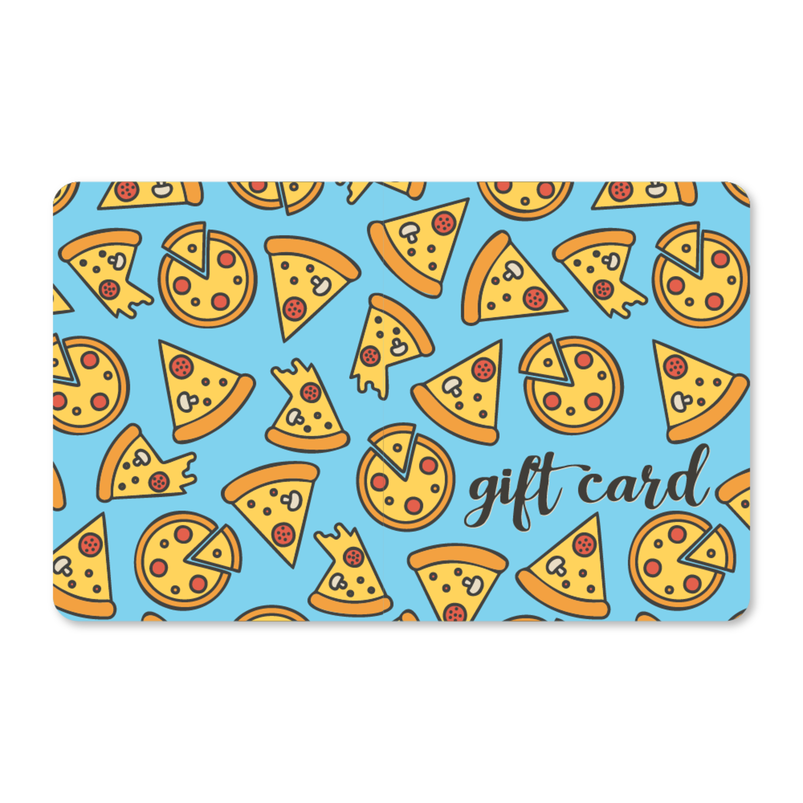 Gift Cards - Pizza