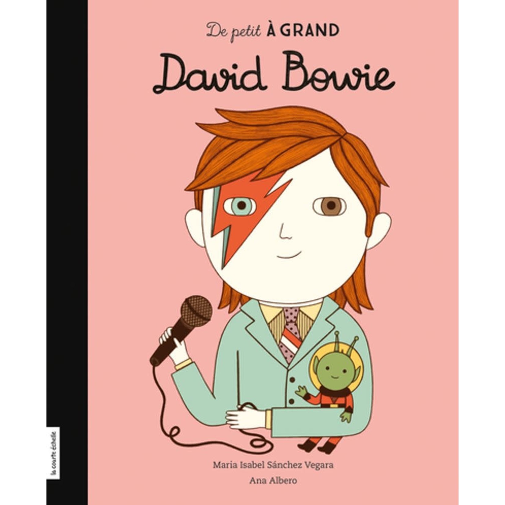 La Courte Échelle (Éditions) LA COURTE ÉCHELLE - De petit à grand : David Bowie (In French)
