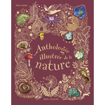 Hurtubise (Éditions) EDITIONS HURTUBISE - Anthologie illustrée de la Nature