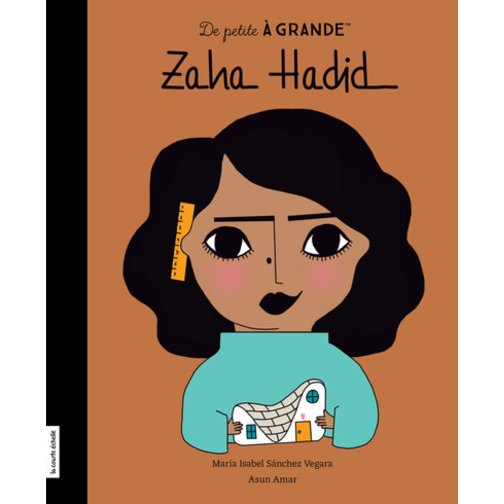 La Courte Échelle (Éditions) LA COURTE ÉCHELLE - De petite à grande : Zaha Hadid (In French)