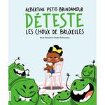 La Courte Échelle (Éditions) LA COURTE ÉCHELLE - Albertine Petit-Brindamour déteste les choux de Bruxelles