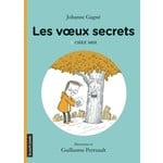 La Courte Échelle (Éditions) LA COURTE ÉCHELLE - Les voeux secrets T.1: Chez moi