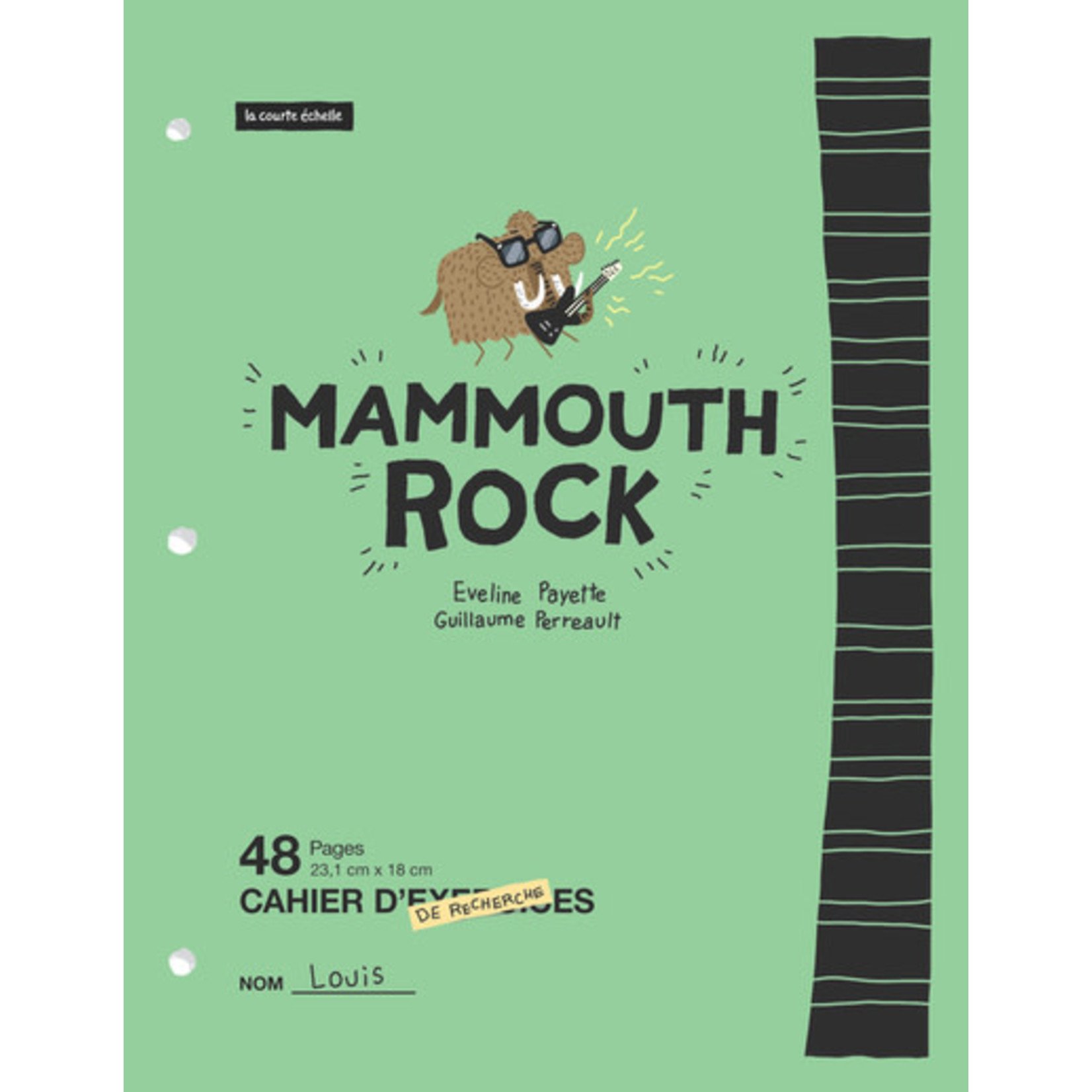 La Courte Échelle (éditions) LA COURTE ÉCHELLE - Mammouth Rock (In French)