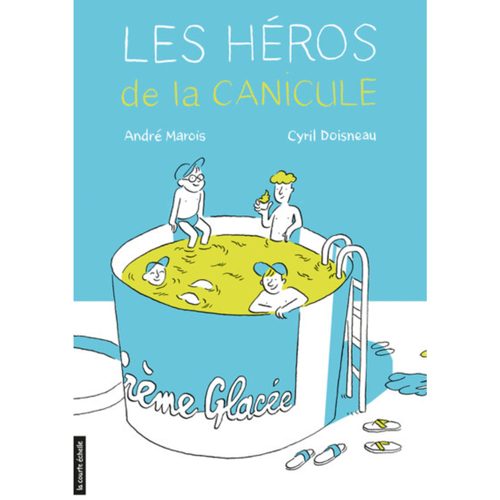 La Courte Échelle (éditions) LA COURTE ÉCHELLE - Les Héros de la canicule (In French)