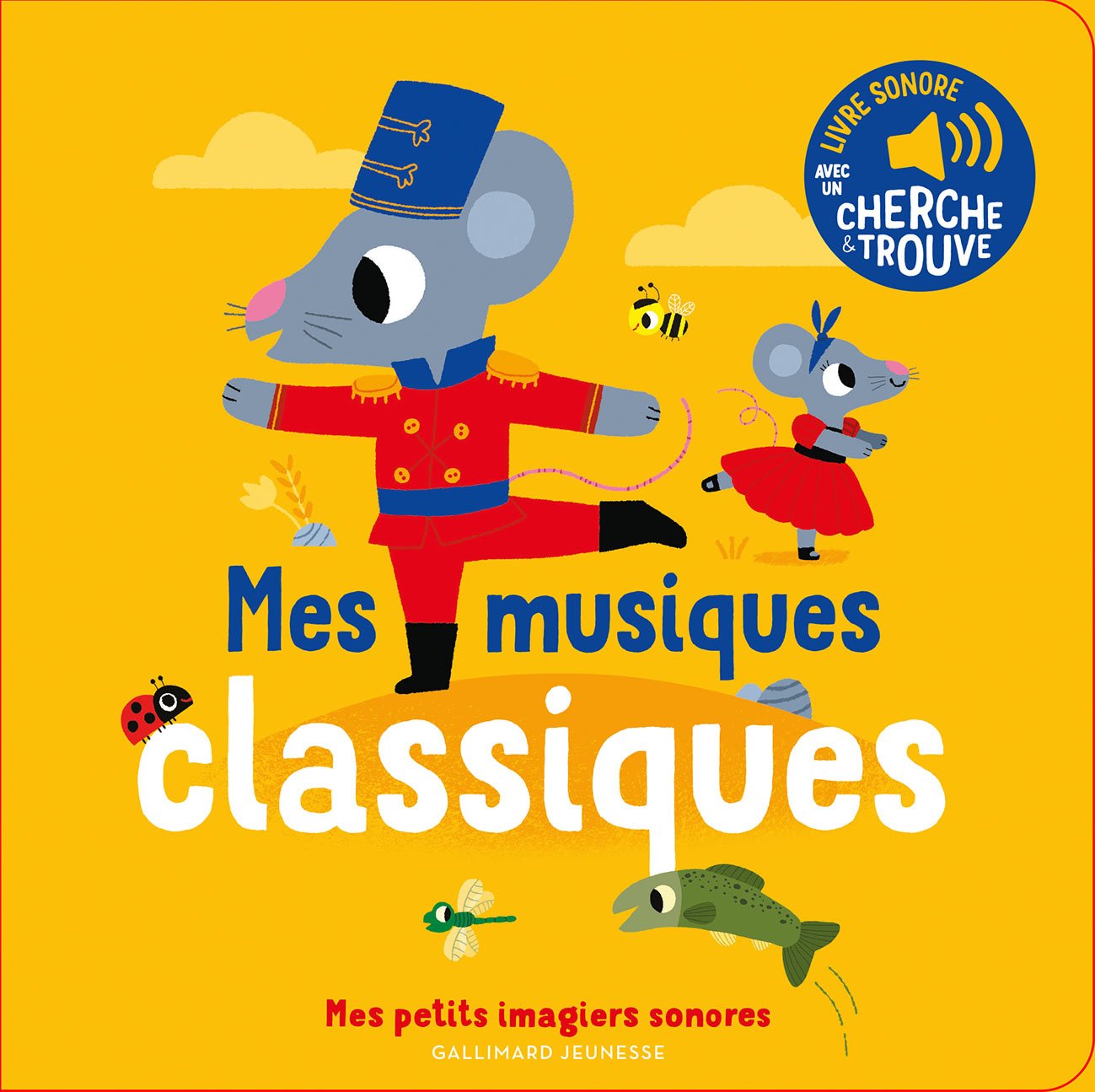 GALLIMARD JEUNESSE Mes imagiers sonores Mes musiques classiques La Culotte à l Envers