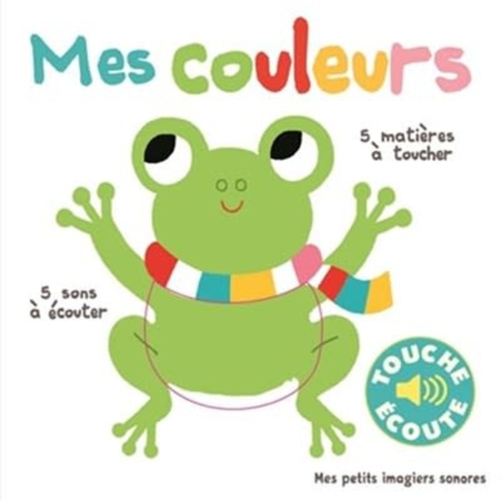 Gallimard jeunesse GALLIMARD JEUNESSE -  Mes imagiers sonores et tactiles - Mes couleurs