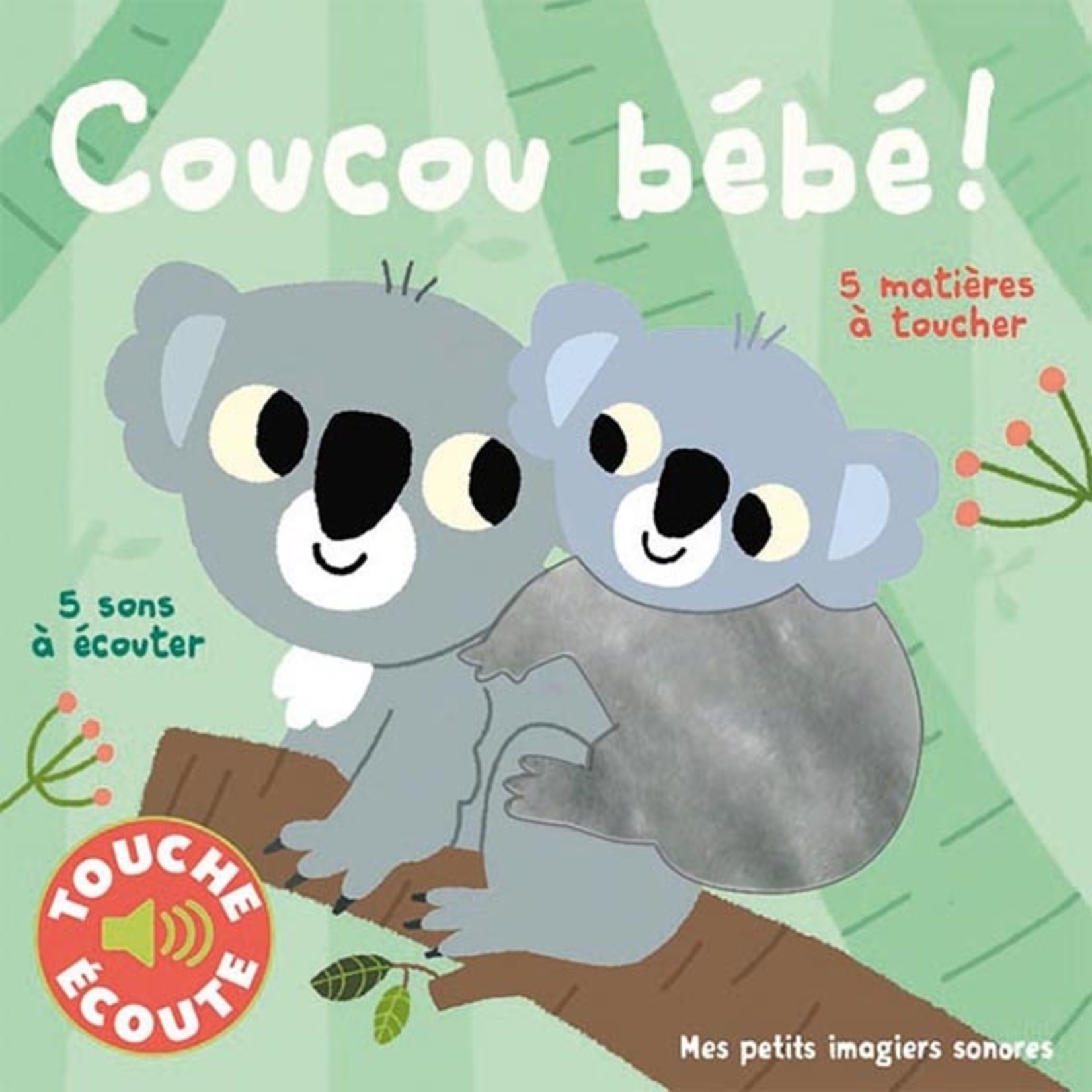 Gallimard Jeunesse (Éditions) GALLIMARD JEUNESSE -  Mes imagiers sonores et tactiles - Coucou bébé ! in French