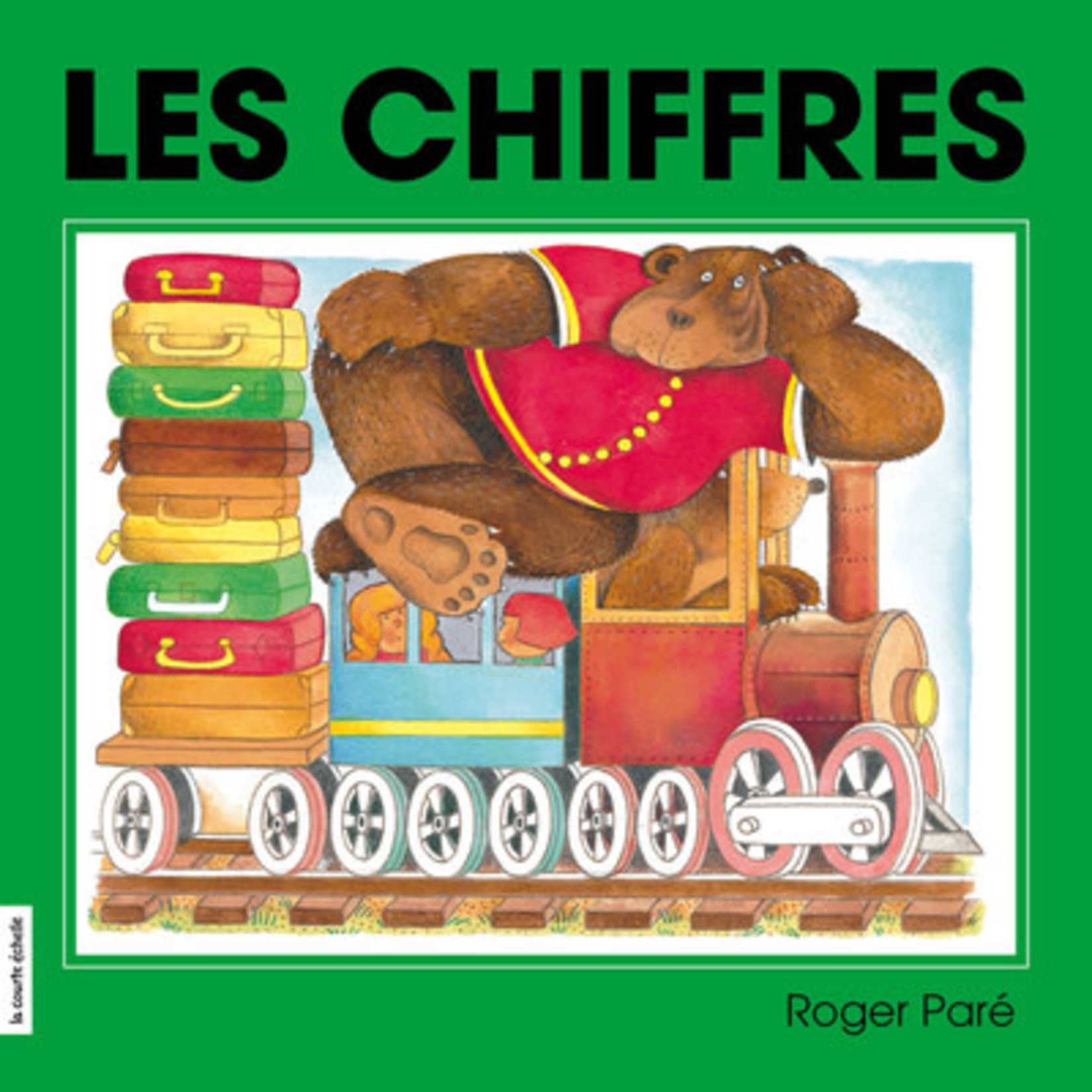 La Courte Échelle (Éditions) LA COURTE ÉCHELLE - Les chiffres