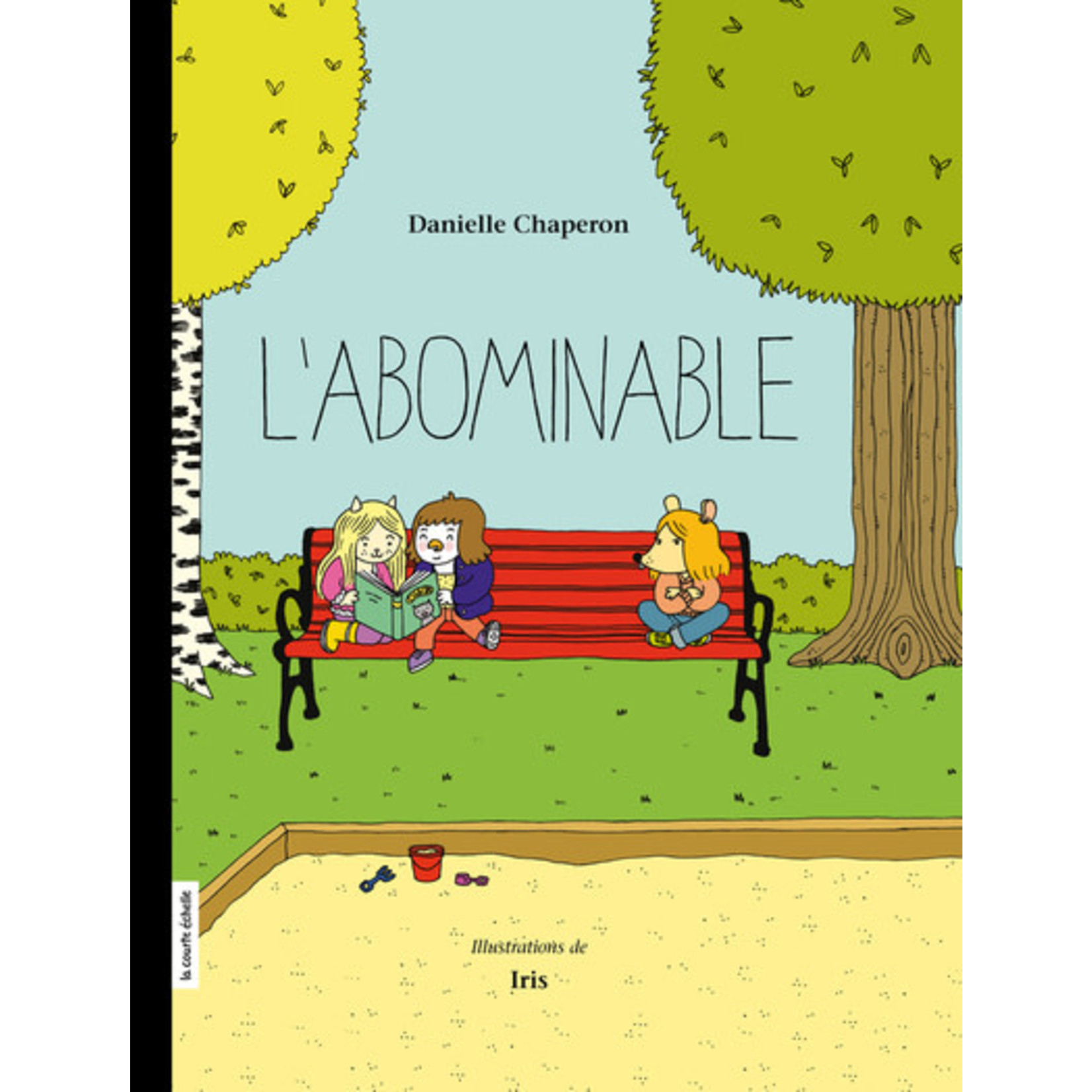 La Courte Échelle (Éditions) LA COURTE ÉCHELLE - L'abominable (in French)