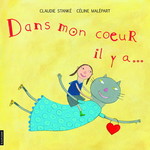 La Courte Échelle (Éditions) LA COURTE ÉCHELLE - Dans mon coeur il y a... (in French)